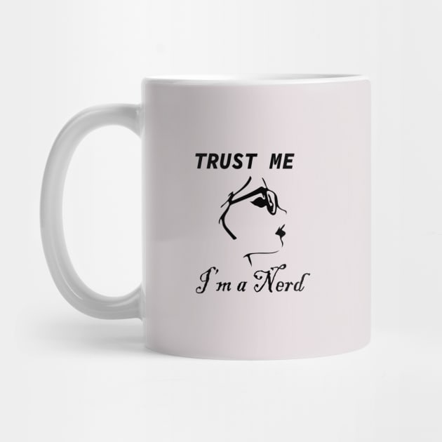 trust me i'm a nerd by Souna's Store